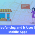 Geofencing for mobile apps