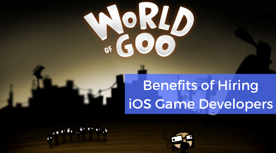 Benefits of Hiring iOS Game Developers