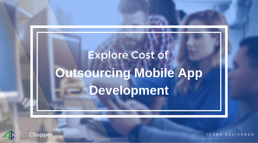 Cost of outsourcing app development