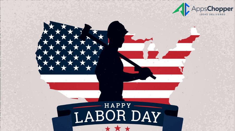 Labor Day - AppsChopper