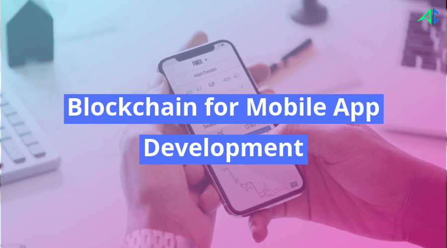 Blockchain Mobile App Development - AppsChopper