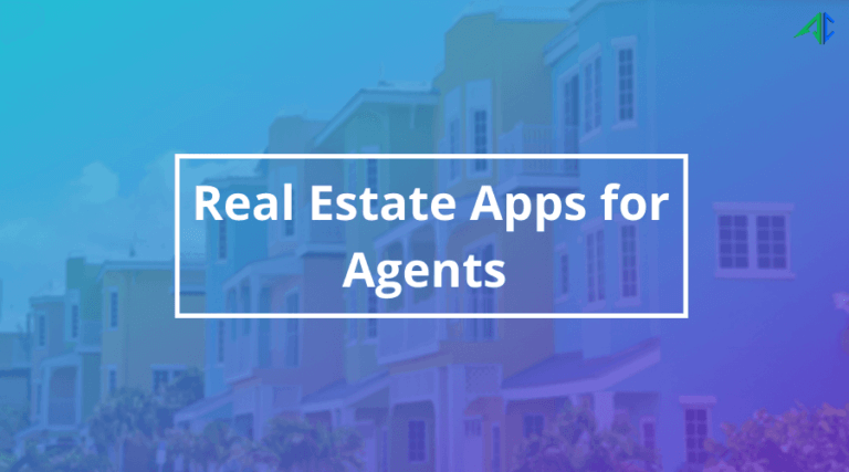 Best Mobile Apps For Real Estate Agents
