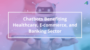 Chatbots for Healthcare , ecommerce, banking sector Chatbots for Healthcare , ecommerce, banking sector