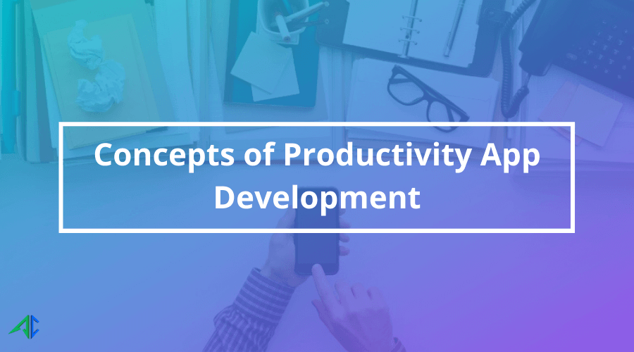Productivity App Development