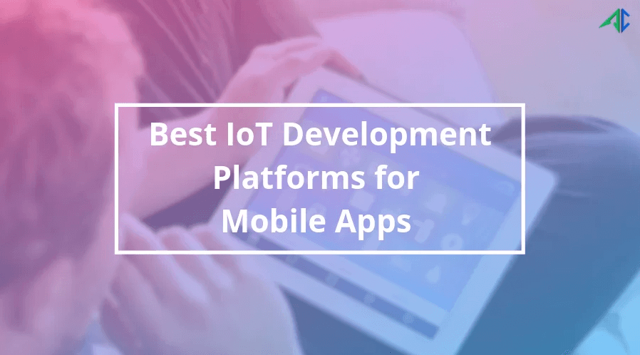 IoT Development Platforms