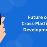 Future of Cross Platform