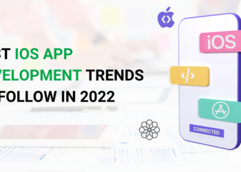 Best iOS App Development Trends to Follow in 2022