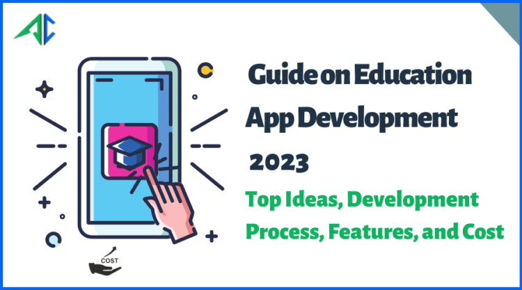 Guide on Education App Development 2023
