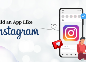 How to Make a Social Networking App Like Instagram