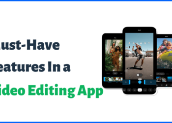 The Ultimate Guide to a Video Editing App Development