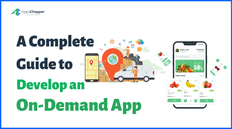 Guide to Develop an On-Demand App