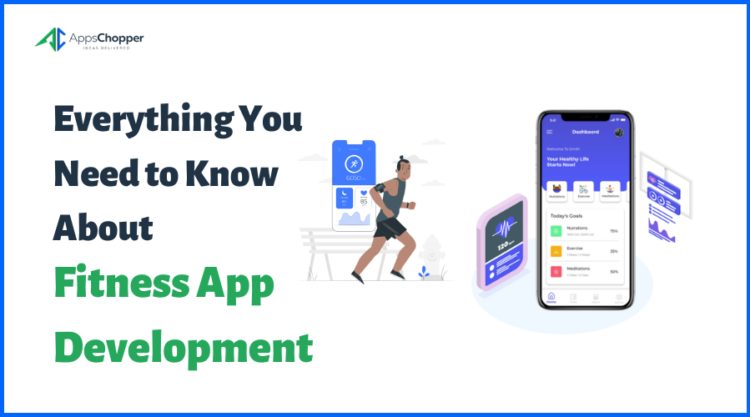 Everything You Need to Know About Fitness App Development