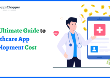 The Ultimate Guide to Healthcare App Development Cost