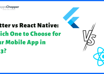 Flutter vs React Native : Which one to choose