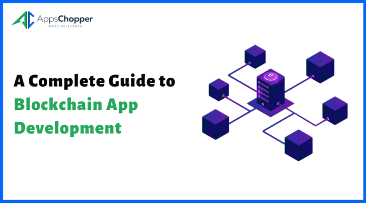 Guide to Blockchain App development