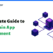 Guide to Blockchain App development