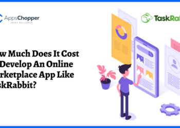 How Much Does It Cost To Develop An Online Marketplace App Like TaskRabbit