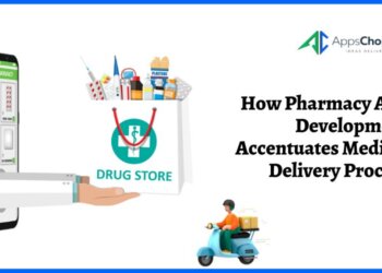 How Pharmacy App Development Accentuates Medical Delivery Process