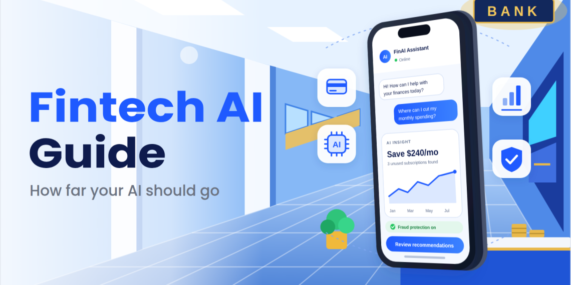 A Guide to How Far Your Fintech AI Should Go